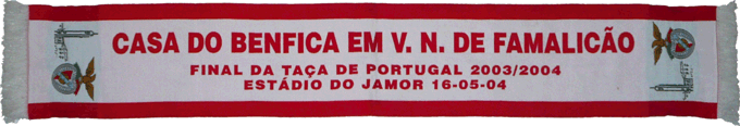 Cachecol Casa Benfica Famalico Final Taa de Portugal 2003-04